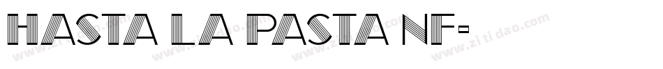 Hasta La Pasta NF字体转换